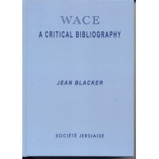 Wace A Critical Bibliography (hardback)