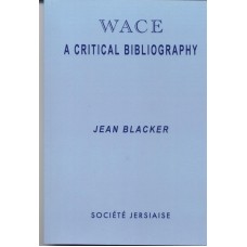 Wace A Critical Bibliography (softback)